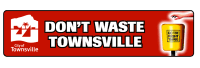 Don't Waste Townsville